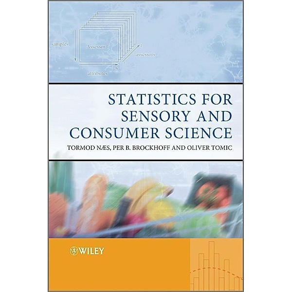 Statistics for Sensory and Consumer Science, Tormod Næs, Per Brockhoff, Oliver Tomic
