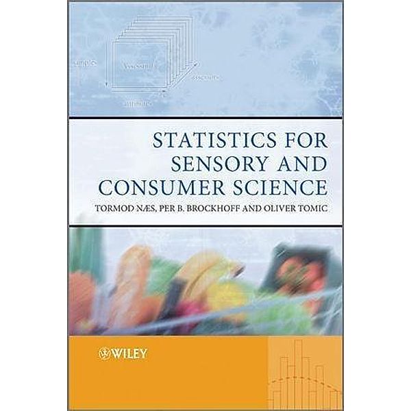 Statistics for Sensory and Consumer Science, Tormod Næs, Per Brockhoff, Oliver Tomic