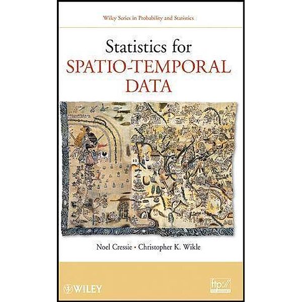 Statistics for Spatio-Temporal Data, Noel Cressie, Christopher K. Wikle
