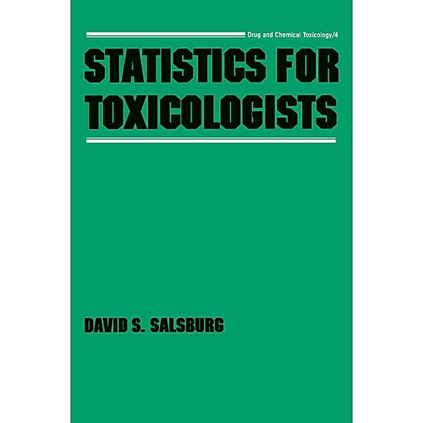Statistics for Toxicologists, David S. Salsburg