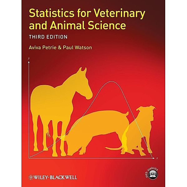 Statistics for Veterinary and Animal Science, Aviva Petrie, Paul Watson