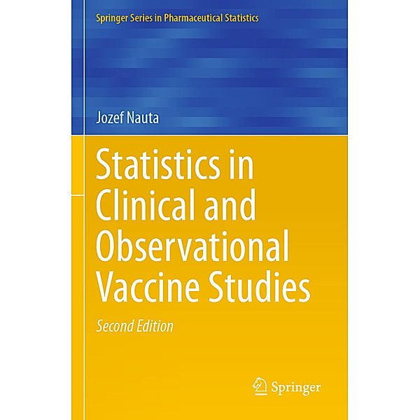 Statistics in Clinical and Observational Vaccine Studies, Jozef Nauta