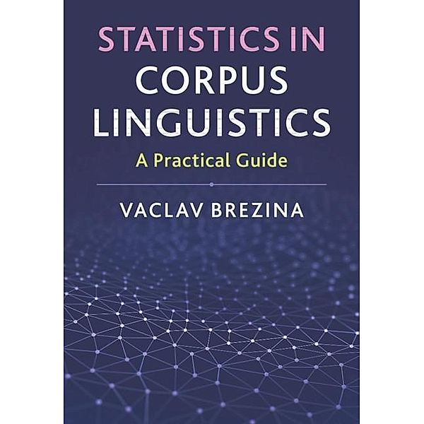 Statistics in Corpus Linguistics, Vaclav Brezina