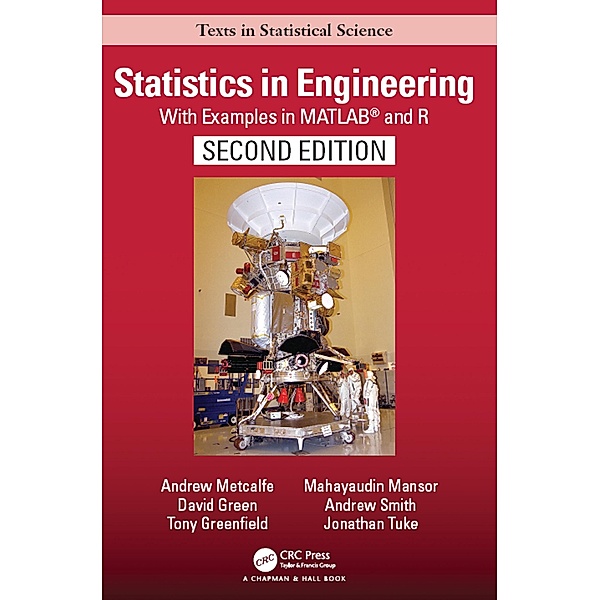 Statistics in Engineering, Andrew Metcalfe, David Green, Tony Greenfield, Mayhayaudin Mansor, Andrew Smith, Jonathan Tuke