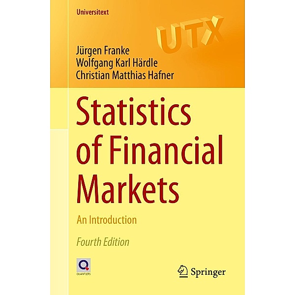 Statistics of Financial Markets / Universitext, Jürgen Franke, Wolfgang Karl Härdle, Christian Matthias Hafner