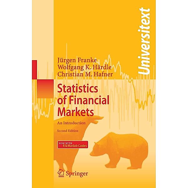 Statistics of Financial Markets / Universitext, Jürgen Franke, Wolfgang Karl Härdle, Christian Matthias Hafner