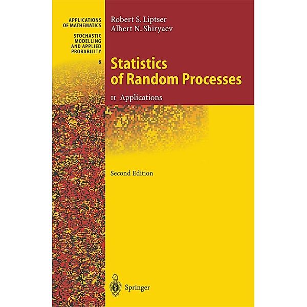 Statistics of Random Processes II / Stochastic Modelling and Applied Probability Bd.6, Robert S. Liptser, Albert N. Shiryaev