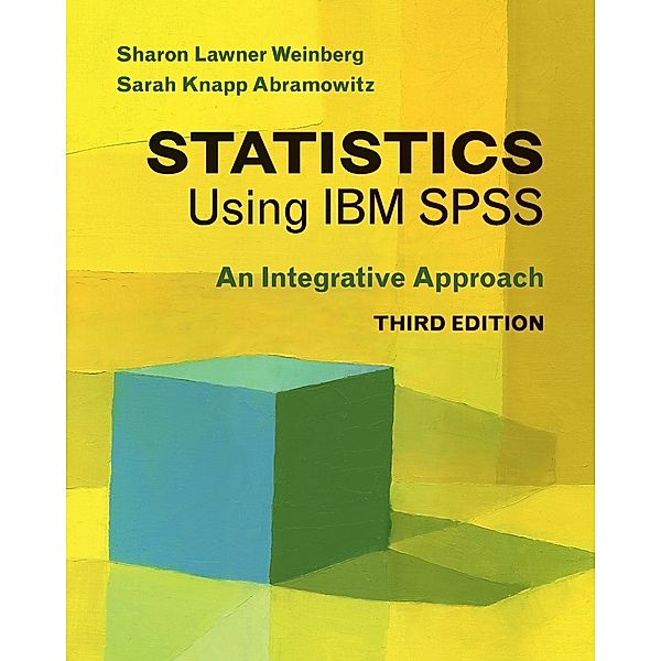 Statistics Using IBM SPSS, Sharon Lawner Weinberg, Sarah Knapp Abramowitz
