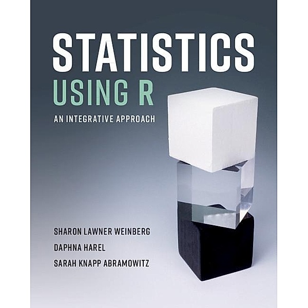 Statistics Using R, Sharon Lawner Weinberg