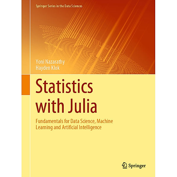 Statistics with Julia, Yoni Nazarathy, Hayden Klok