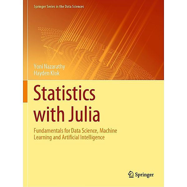 Statistics with Julia, Yoni Nazarathy, Hayden Klok