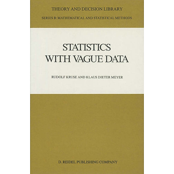 Statistics with Vague Data, Rudolf Kruse, Klaus Dieter Meyer
