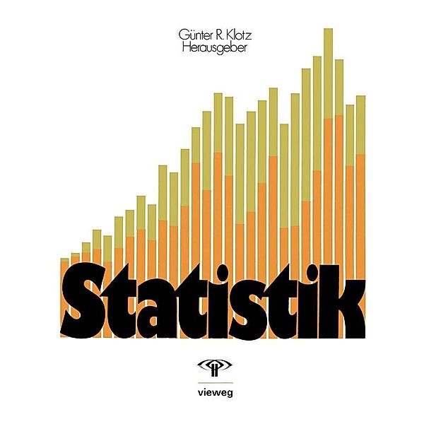 Statistik, Karl Bosch, Gisela Engeln-Müllges, Günter R. Klotz