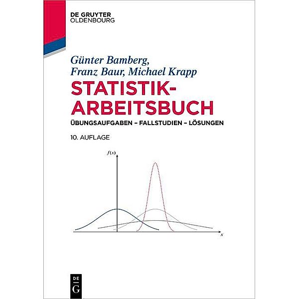 Statistik-Arbeitsbuch / De Gruyter Studium, Günter Bamberg, Franz Baur, Michael Krapp