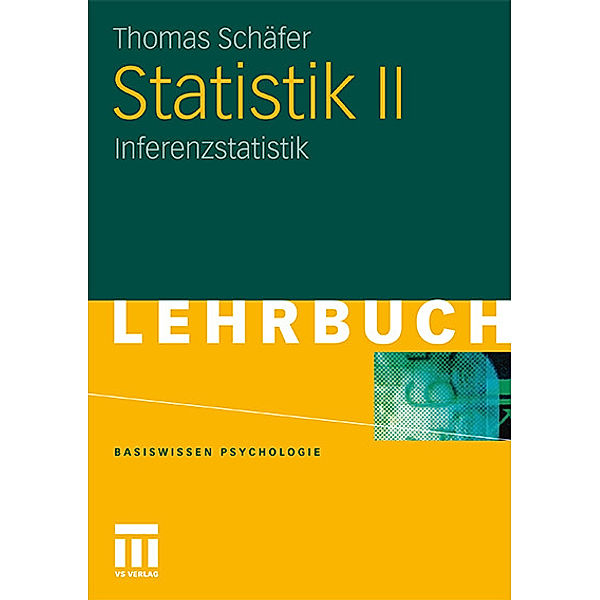 Statistik: Bd.2 Inferenzstatistik, Thomas Schäfer
