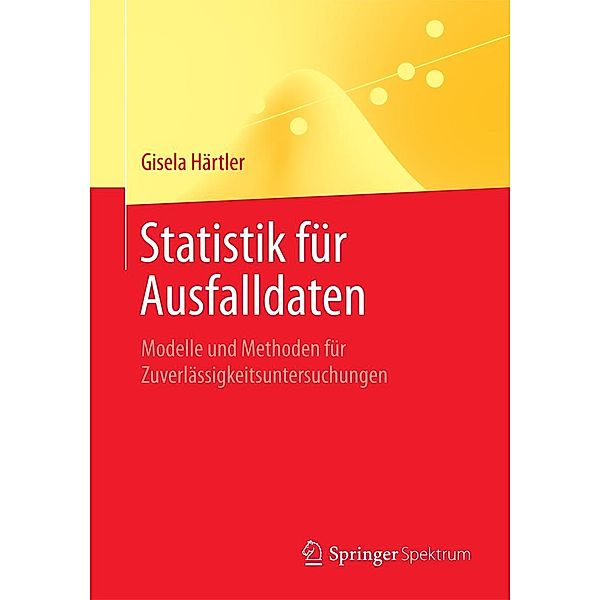 Statistik für Ausfalldaten, Gisela Härtler