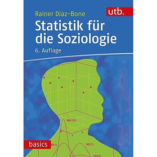 Statistik für die Soziologie, Rainer Diaz-Bone