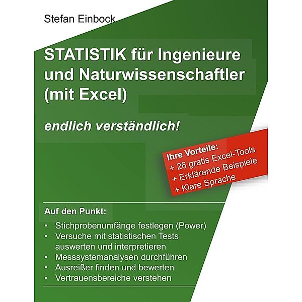 Statistik für Ingenieure und Naturwissenschaftler (mit Excel), Stefan Einbock