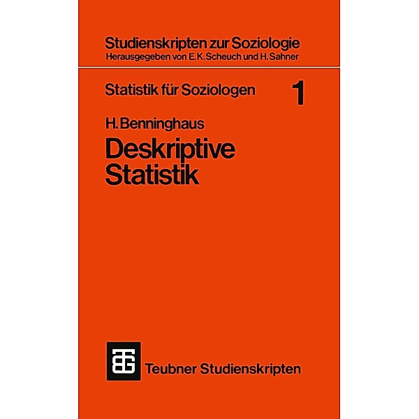 Statistik für Soziologen 1 / Studienskripten zur Soziologie Bd.22, Hans Benninghaus