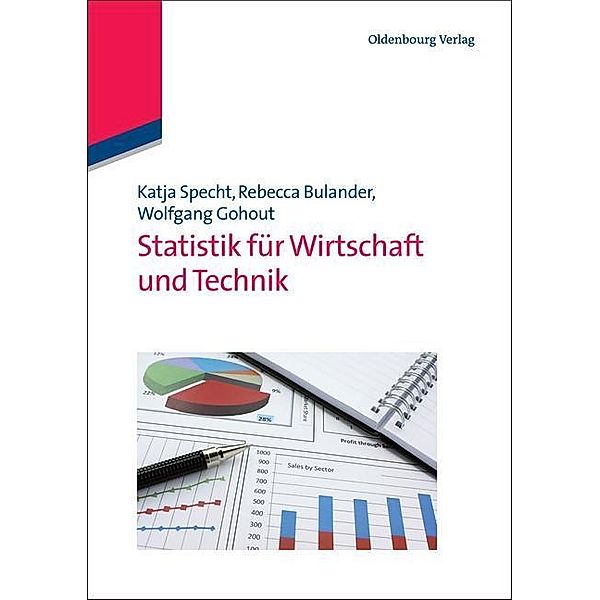 Statistik für Wirtschaft und Technik / Jahrbuch des Dokumentationsarchivs des österreichischen Widerstandes, Wolfgang Gohout, Rebecca Bulander, Katja Specht