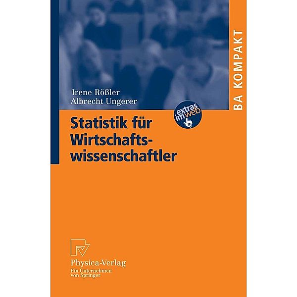 Statistik für Wirtschaftswissenschaftler / BA KOMPAKT, Irene Rössler, Albrecht Ungerer