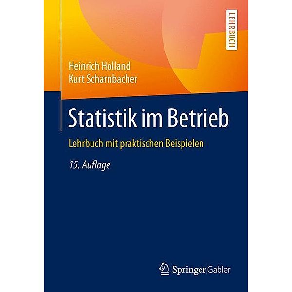 Statistik im Betrieb, Heinrich Holland, Kurt Scharnbacher