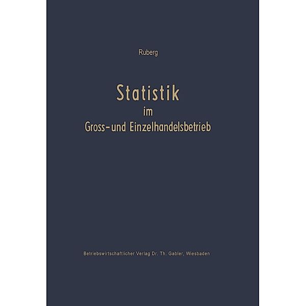 Statistik im Groß- und Einzelhandelsbetrieb, Carl Ruberg