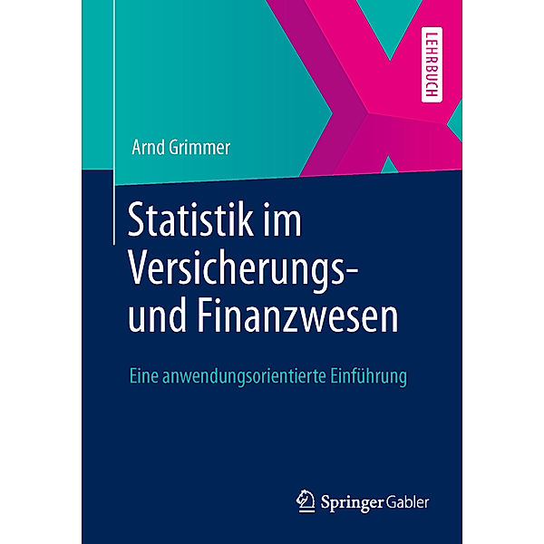 Statistik im Versicherungs- und Finanzwesen, Arnd Grimmer