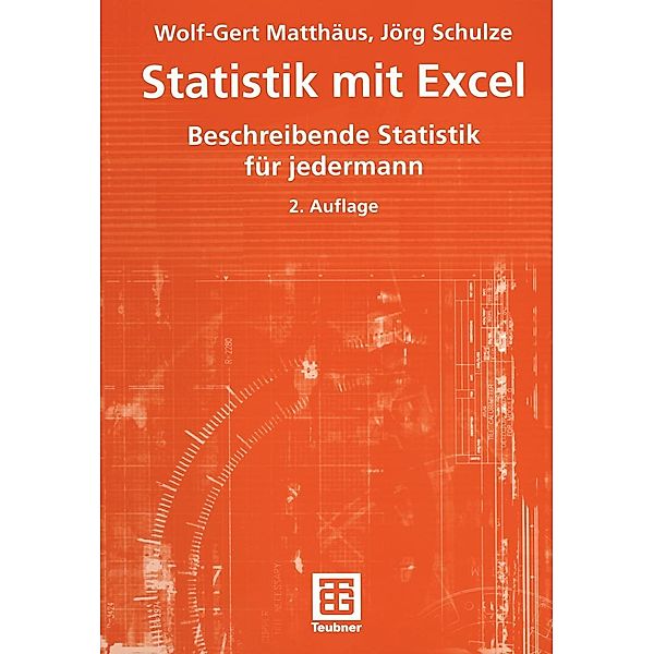 Statistik mit Excel, Wolf-Gert Matthäus, Jörg Schulze