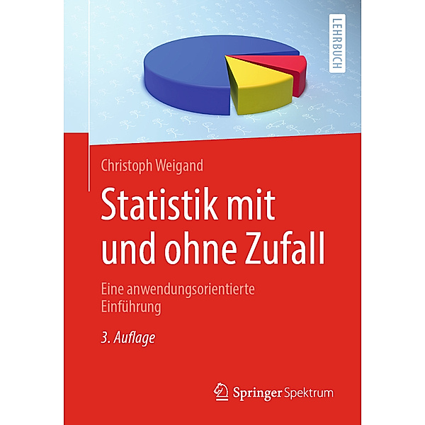 Statistik mit und ohne Zufall, Christoph Weigand