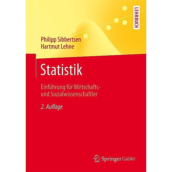 Statistik / Springer-Lehrbuch, Philipp Sibbertsen, Hartmut Lehne