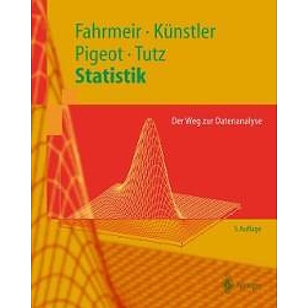 Statistik / Springer-Lehrbuch, Ludwig Fahrmeir, Iris Pigeot, Gerhard Tutz