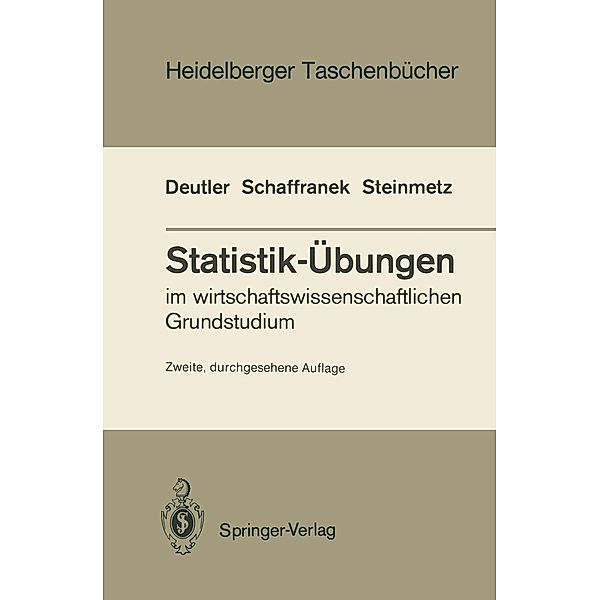 Statistik-Übungen / Heidelberger Taschenbücher Bd.237, Tilmann Deutler, Manfred Schaffranek, Dieter Steinmetz