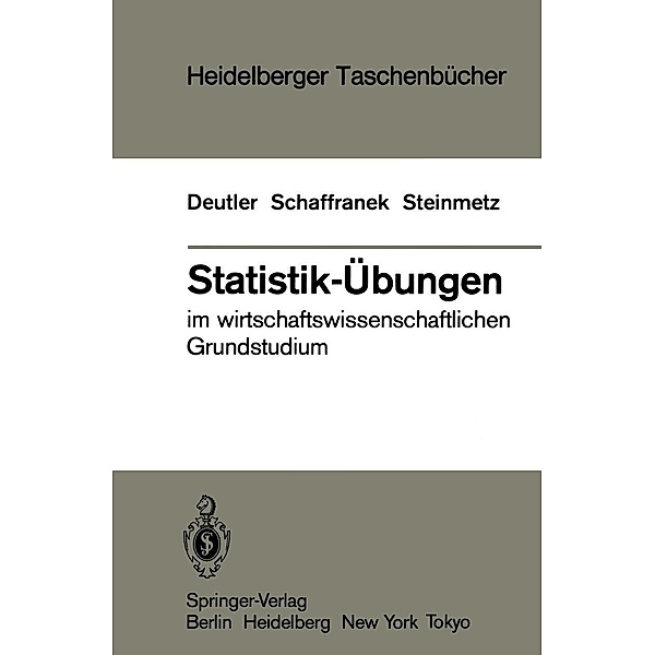 Statistik-Übungen / Heidelberger Taschenbücher Bd.237, T. Deutler, M. Schaffranek, D. Steinmetz