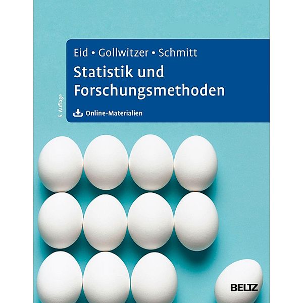 Statistik und Forschungsmethoden, Michael Eid, Mario Gollwitzer, Manfred Schmitt