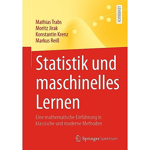 Statistik und maschinelles Lernen, Mathias Trabs, Moritz Jirak, Konstantin Krenz, Markus Reiss