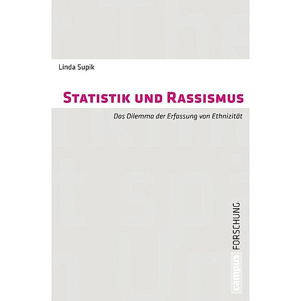 Statistik und Rassismus / Campus Forschung Bd.968, Linda Supik