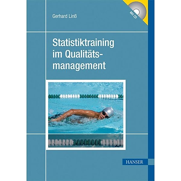 Statistiktraining im Qualitätsmanagement, Gerhard Linß