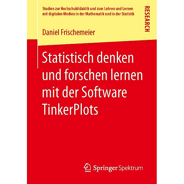 Statistisch denken und forschen lernen mit der Software TinkerPlots, Daniel Frischemeier