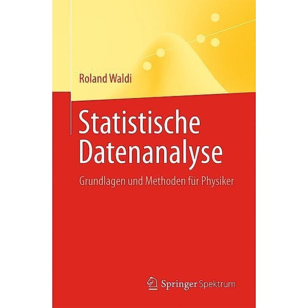 Statistische Datenanalyse, Roland Waldi