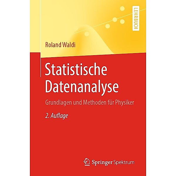 Statistische Datenanalyse, Roland Waldi