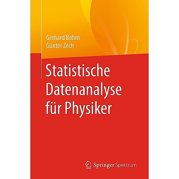 Statistische Datenanalyse für Physiker, Gerhard Bohm, Günter Zech