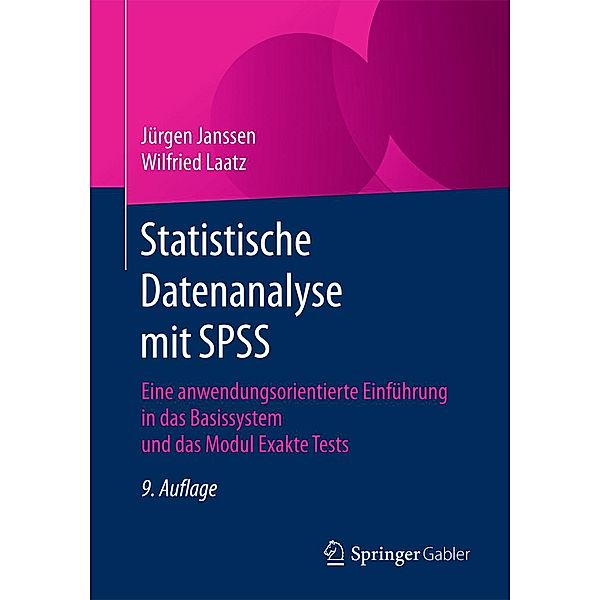 Statistische Datenanalyse mit SPSS, Jürgen Janssen, Wilfried Laatz