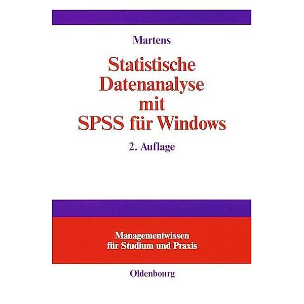 Statistische Datenanalyse mit SPSS für Windows / Jahrbuch des Dokumentationsarchivs des österreichischen Widerstandes, Jul Martens