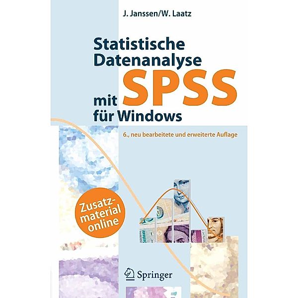 Statistische Datenanalyse mit SPSS für Windows, Jürgen Janssen, Wilfried Laatz