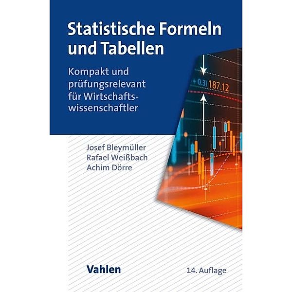 Statistische Formeln und Tabellen, Josef Bleymüller, Rafael Weissbach, Achim Dörre