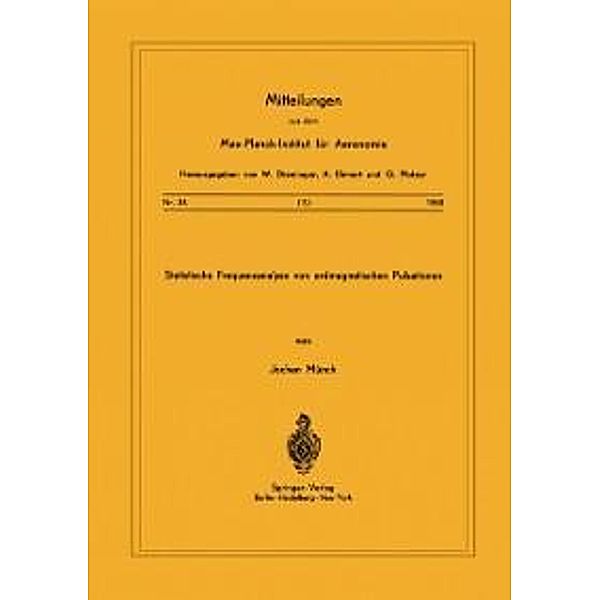 Statistische Frequenzanalyse von Erdmagnetischen Pulsationen / Mitteilungen aus dem Max-Planck-Institut für Aeronomie Bd.34, J. Münch