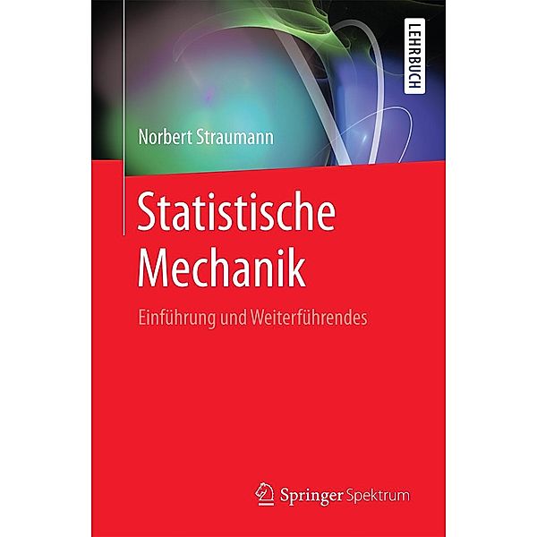 Statistische Mechanik, Norbert Straumann