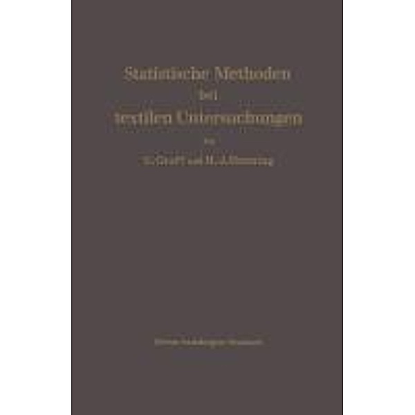 Statistische Methoden bei textilen Untersuchungen, Ulrich Graf, Hans-Joachim Henning