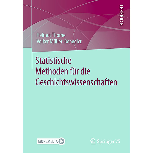 Statistische Methoden für die Geschichtswissenschaften; ., Helmut Thome, Volker Müller-Benedict